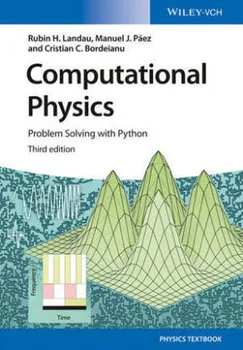Computational Physics: Problem Solving with Python - Rubin H. Landau, Manuel J. Paez, Cristian C. Bordeianu (EN)