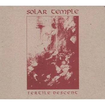 Zahraniční hudba Solar Temple - Fertile Descent (CD, EISEN132)