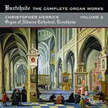Buxtehude: The Complete Organ Works…