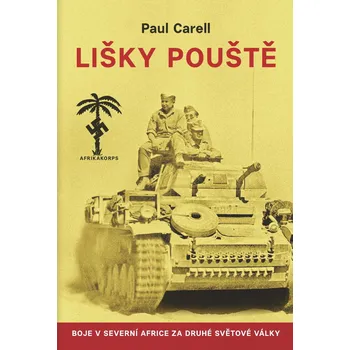Lišky pouště - Paul Carell (2019)
