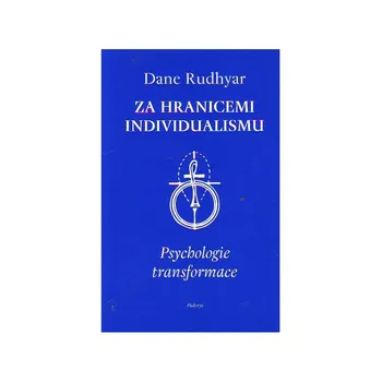 Za hranicemi individualismu - Dane Rudhyar