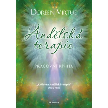 Andělská terapie: Pracovní kniha - Doreen Virtue 