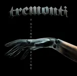 A Dying Machine - Tremonti [CD]