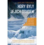 Hory byly jejich osudem - Milan Vranka