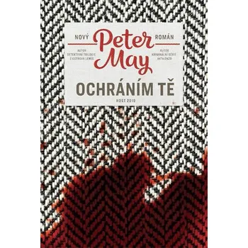 Ochráním tě - Peter May (2019)