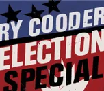Election Special - Ry Cooder [CD]