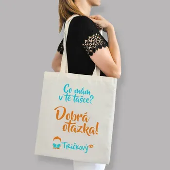 Žertovný předmět Taška s potiskem- Tričkový.cz