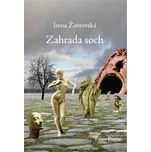 Zahrada soch - Irena Žantovská
