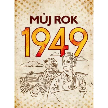 Kniha Můj rok 1949 - Alena Breuerová, Jarmila Frejtichová (2019) [E-kniha]