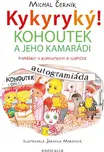 Kykyryký! Kohoutek a jeho kamarádi:…