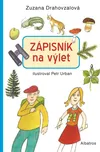 Zápisník na výlet! - Zuzana Drahovzalová