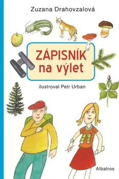 Zápisník na výlet! - Zuzana Drahovzalová