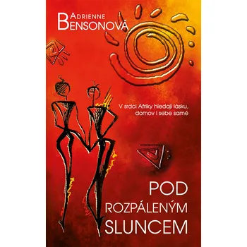 Pod rozpáleným sluncem - Adrienne Bensonová (2019)