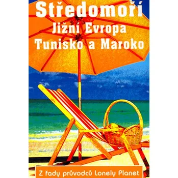 Středomoří Již.Evropa Tunisko a Maroko - Lonely planet