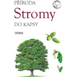 Příroda do kapsy: Stromy - Eva Horová
