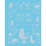 Mami, čti mi!: Více než 80 příběhů - Svojtka & Co.
