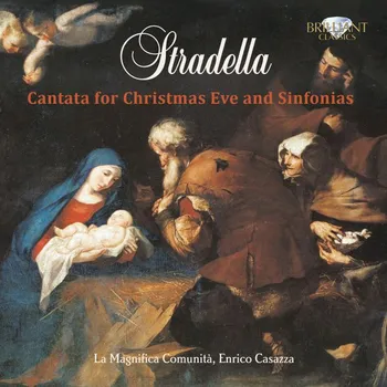 Zahraniční hudba STRADELLA,A.: Cantata for Chrtistmas Eve (Casazza) (CD) (BRILLIANT CLASSICS)