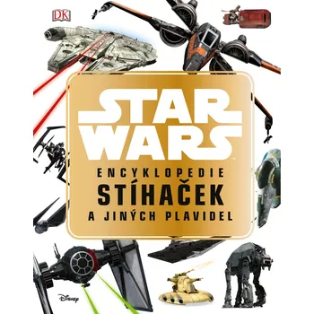 Encyklopedie Star Wars: Encyklopedie stíhaček a jiných plavidel - Kolektiv autorů