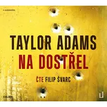 Na dostřel - Taylor Adams (čte Filip…