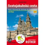 Svatojakubská cesta: Pouť z Pyrenejí do…