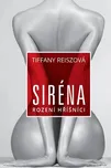 Siréna - Tiffany Reiszová (2018)
