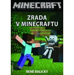 Zrada v Minecraftu - René Balický…