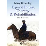 Equine Injury, Therapy & Rehabilitation (3rd Edition) - Mary W. Bromiley [EN] (2007)