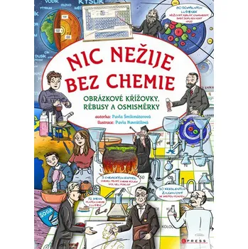 Nic nežije bez chemie - Pavla Šmikmátorová (2018)