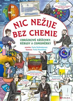 Bystrá hlava Nic nežije bez chemie - Pavla Šmikmátorová (2018)
