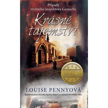 Krásné tajemství: Případy vrchního inspektora Gamache - Louise Pennyová (2018, pevná bez přebalu)