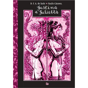 Komiks pro dospělé Justina a Julietta - Raúlo Cáceres, Donatien A. F. de Sade (2019, pevná)