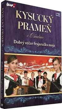 Zahraniční hudba Dobry Vecer Frajarecka Moja - Kysucký prameň z Oščadnice [DVD]