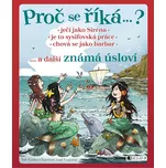 Proč se říká…? Ječí jako Siréna… a…