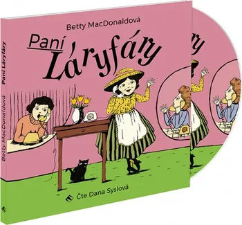 Paní Láryfáry - Betty MacDonald (čte Dana Syslová) [CDmp3]