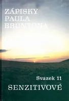 Zápisky Paula Bruntona: Senzitivové - Paul Brunton (1996, pevná, 11 svazek)