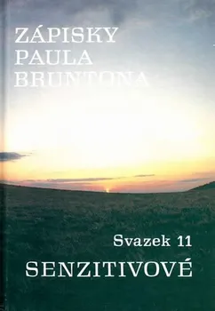 Zápisky Paula Bruntona: Senzitivové - Paul Brunton (1996, pevná, 11 svazek)