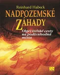 Nadpozemské záhady: Objevitelské cesty…