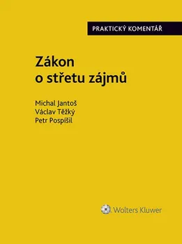 Zákon o střetu zájmů: Praktický komentář - Michal Jantoš a kol. (2019, brožovaná bez přebalu lesklá)
