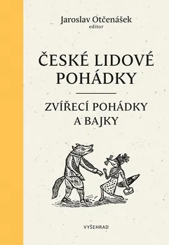 Pohádka České lidové pohádky - Jaroslav Otčenášek (2019, pevná)