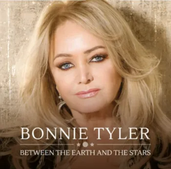 Zahraniční hudba Between The Earth And The Stars - Bonnie Tyler [CD]