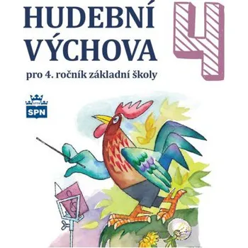 Hudební výchova Hudební výchova pro 4. rocník ZŠ - CD - Marie Lišková