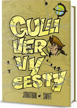 Gulliverovy cesty - Jonathan Swift; Cyril Bouda