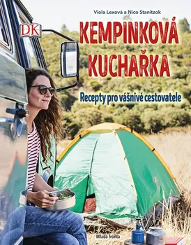 Kempinková kuchařka: Recepty pro vášnivé cestovatele - Viola Lexová, Nico Staniczok (2019, pevná)