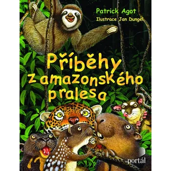 Příběhy z amazonského pralesa - Patrik…