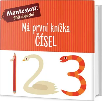 Předškolní výuka Má první knížka čísel - Agnese Baruzzi, Chiara Piroddi