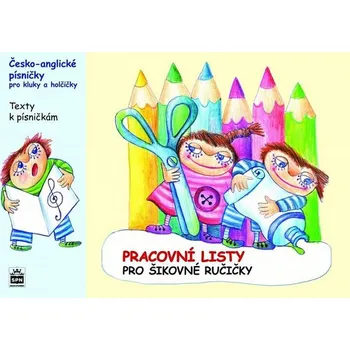Předškolní výuka Česko anglické písničky pro kluky a holčičky: Pracovní listy - Marcela Kořínková; Kateřina Kvačková (2016, brožovaná)