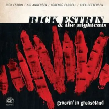 Zahraniční hudba Groovin' in Greaseland - Rick Estrin & The Nightcats [CD]