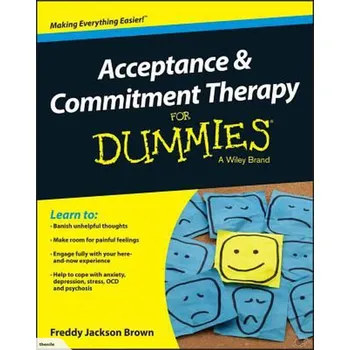 Acceptance and Commitment Therapy For…