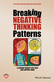Osobní rozvoj Breaking Negative Thinking Patterns: A Schema Therapy Self-Help and Support Book – G. Jacob, H. van Genderen, L. Seebauer [EN] (2015, brožovaná)