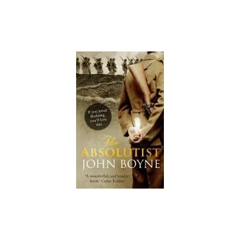 Absolutist - Boyne, John